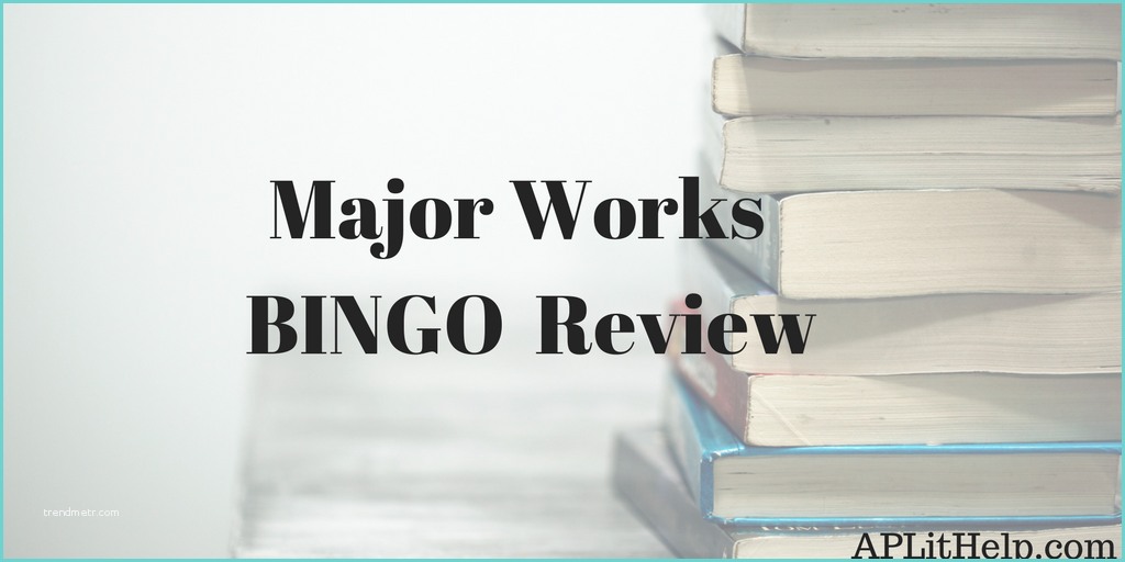 And Major Works the B I N G O and Major Works Review is Its Name O Ap Lit Help