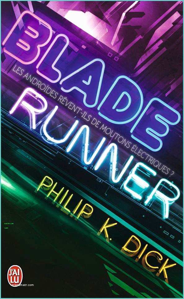 Blade Runner Placo Brico Depot Blade Runner Philip K Dick Fiche Livre Critiques