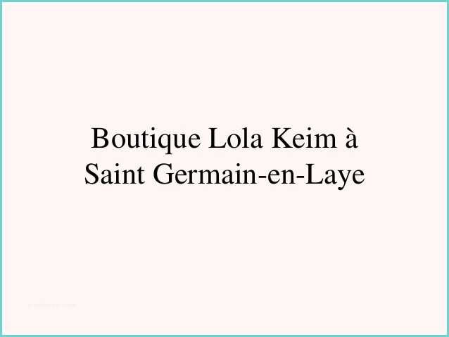 Boutiques Saint Germain En Laye Boutique Saint Germain