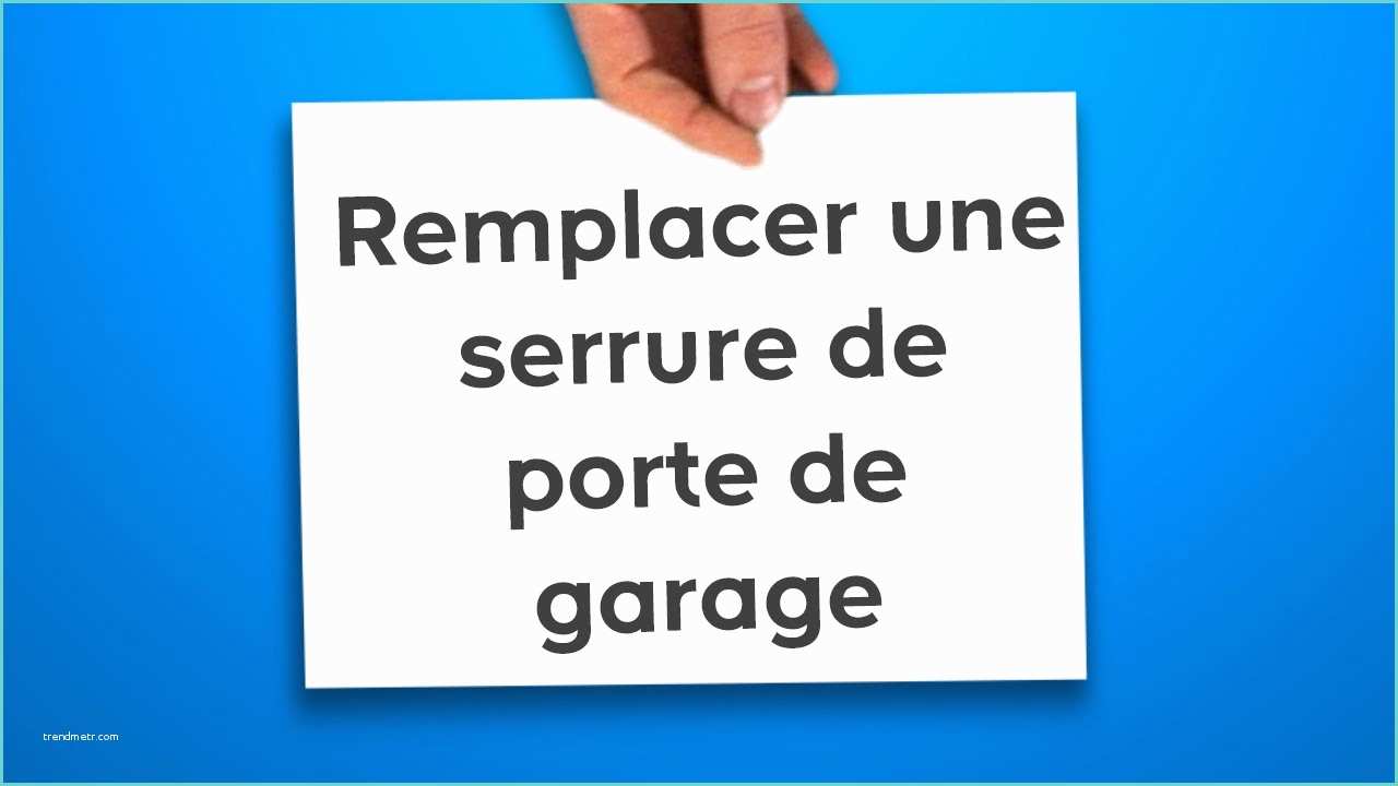 Changer Une Serrure De Porte D Entre Remplacer Une Serrure De Porte De Garage Castorama