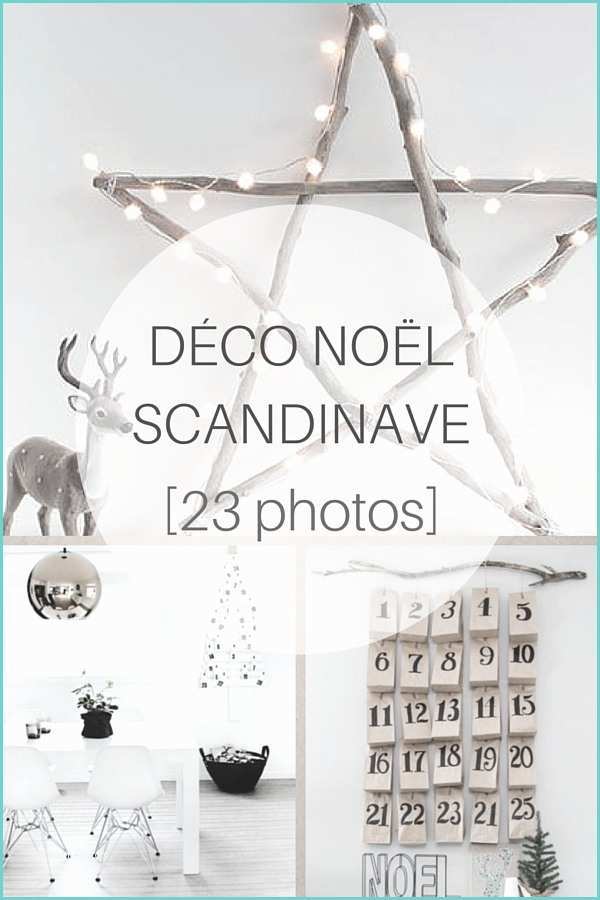 Deco Table Noel Scandinave Déco Noël Scandinave Inspirations & Idées 23 Photos