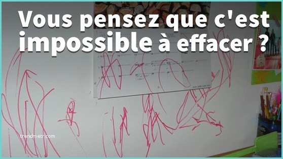 Dessin Sur Les Murs astuce Ment Effacer Les Marques De Crayons Sur Les