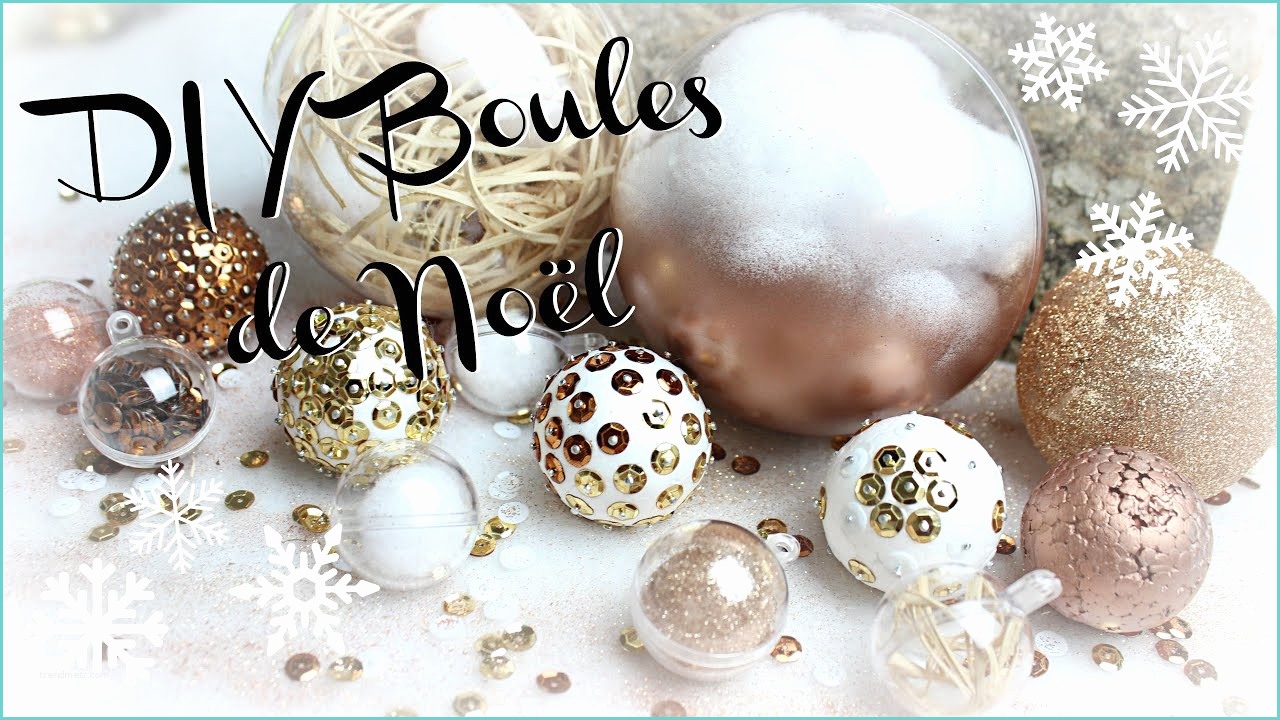 Diy Boule De Noel [ D I Y De Noël 8 ] Boules De Noël