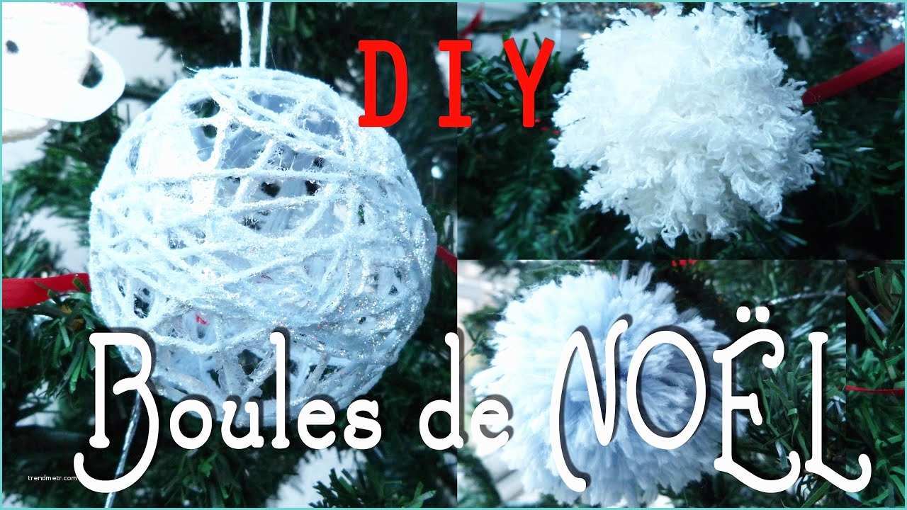 Diy Boule De Noel Diy Décoration De Noël Boules De Noël Et Pompons De
