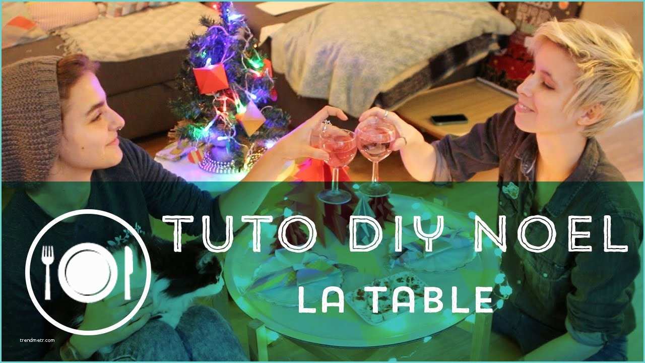 Diy Table De Noel Tuto Diy En Vidéo — La Décoration De Table De Noël