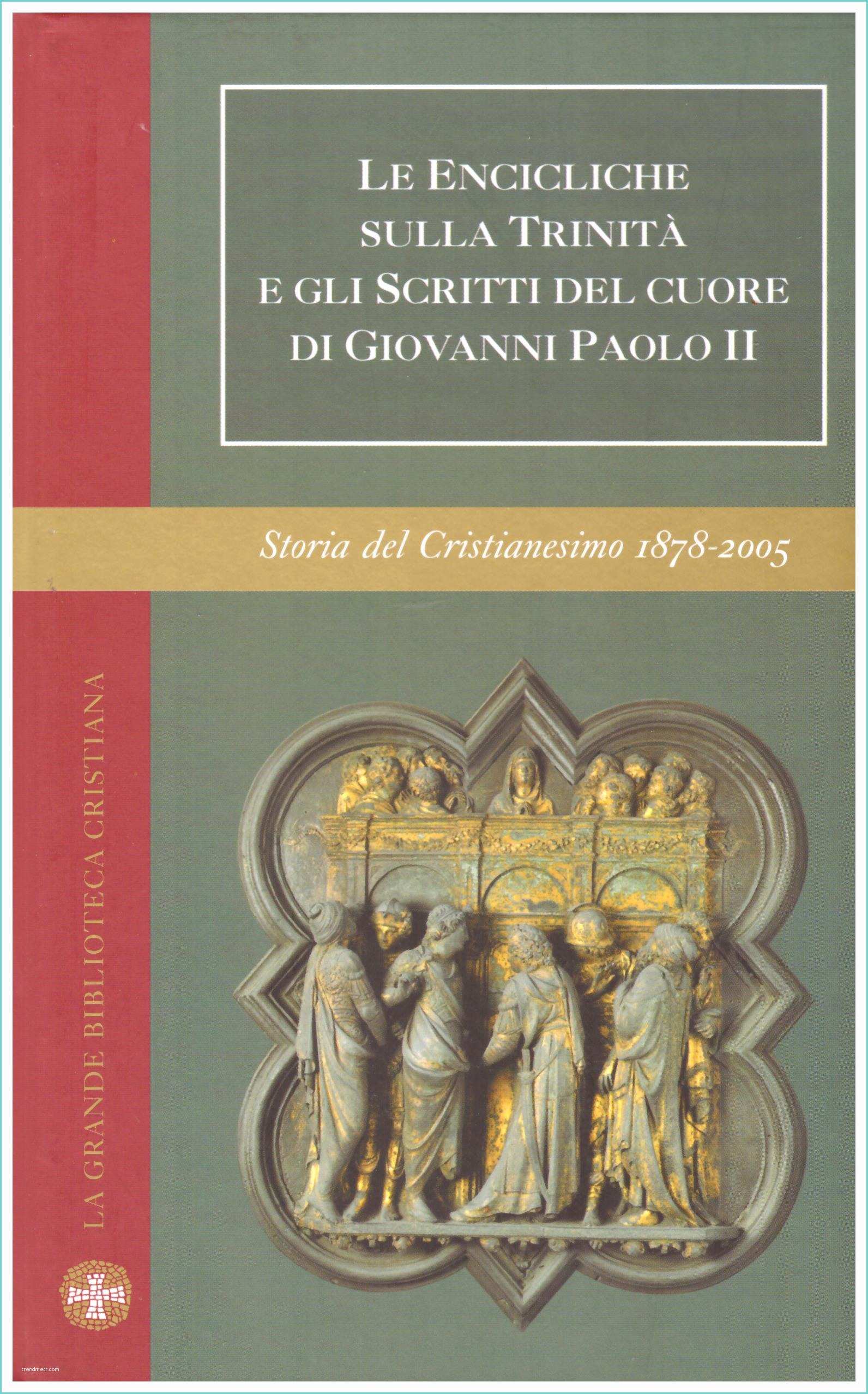 Gli Ostacoli Del Cuore Testo Arte E Spettacolo Le Encicliche Sulla Trinità E Gli
