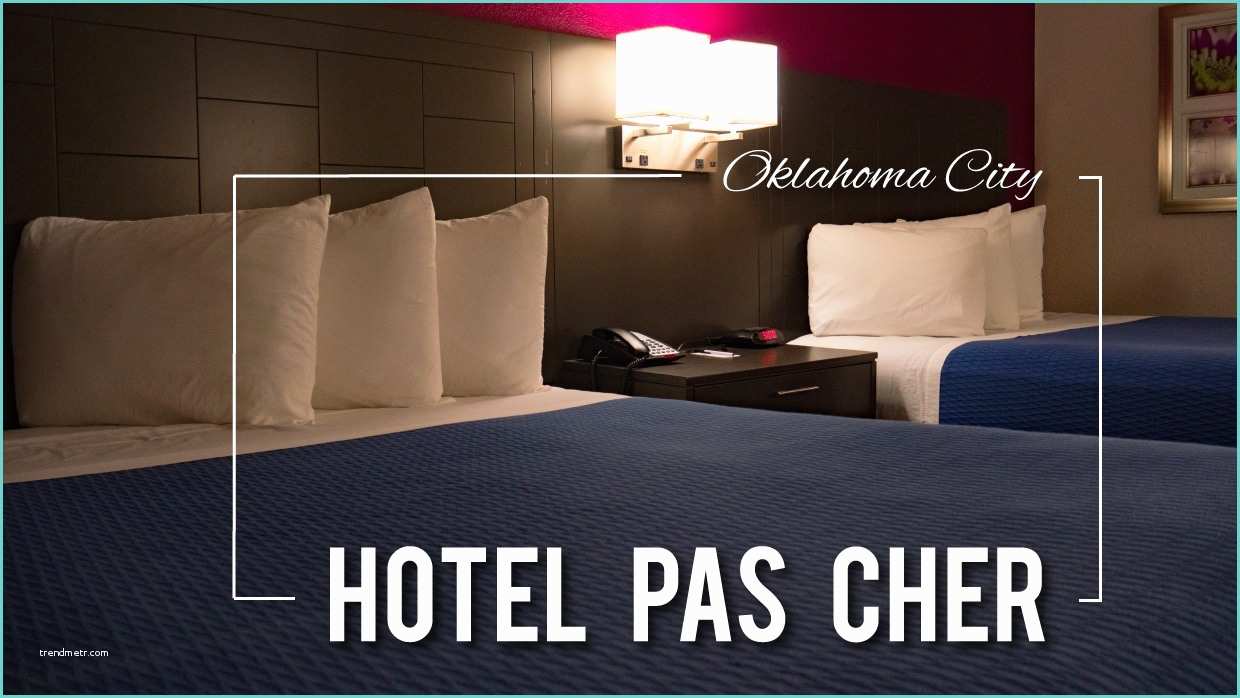 Hotel Jonzac Pas Cher Où Dormir Pas Cher à Oklahoma City