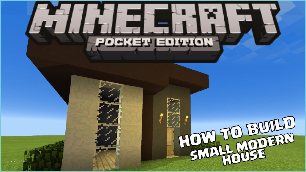 How to Build A Simple Modern House In Minecraft Pe Mcpe House Tutorials How to Build A Small Modern House
