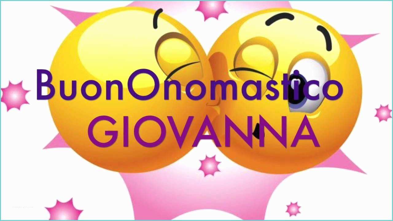 Immagini Buon Onomastico Roberta Auguri Buon Omastico Giovanna E Gianna