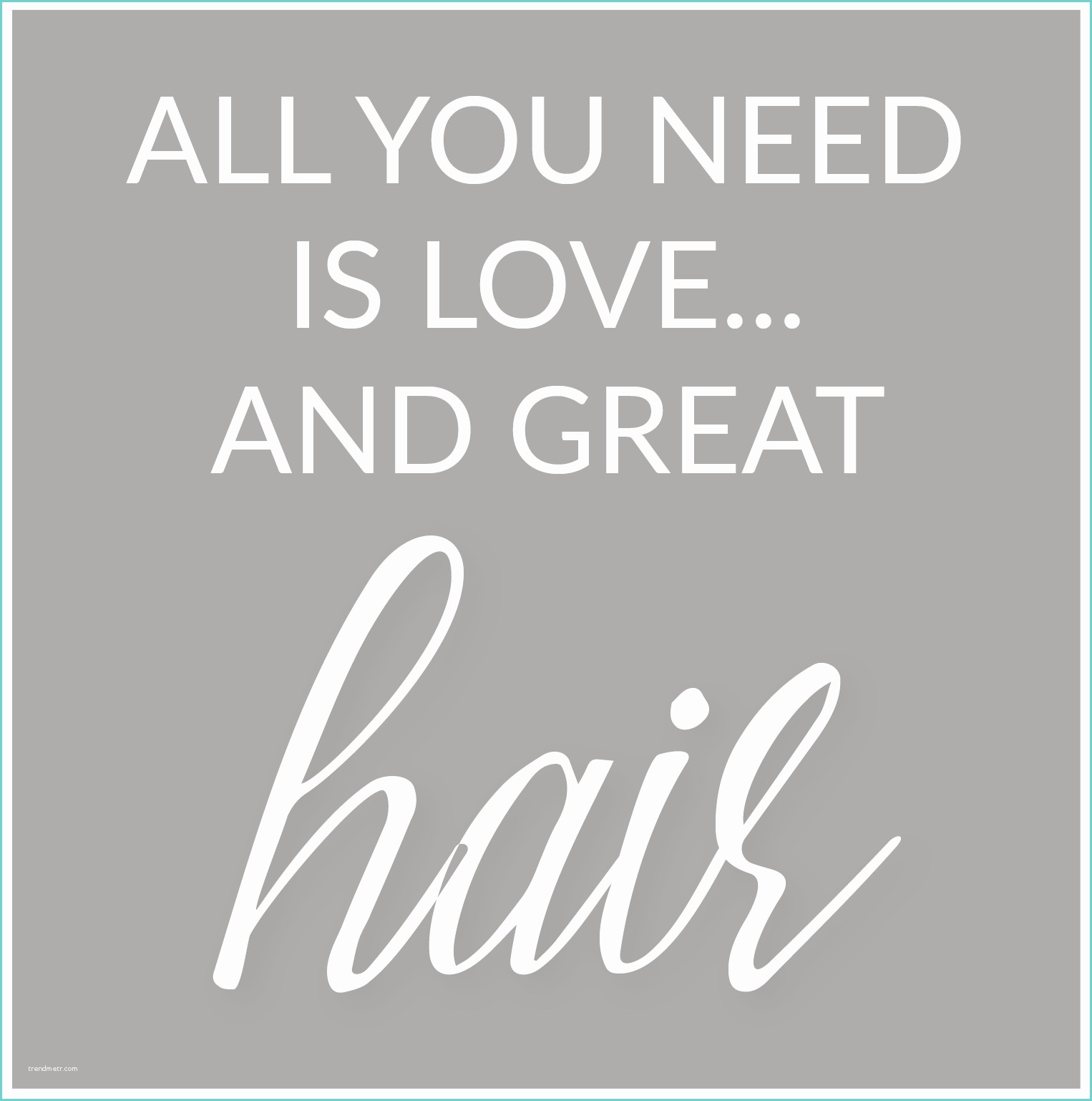 Love is In the Hair Quote Blueprint Hair Studio – Bermuda S Luxury Hair Salon