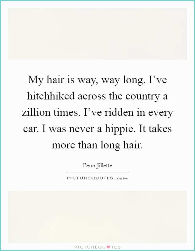 Love is In the Hair Quote Long Hair Quotes Long Hair Sayings