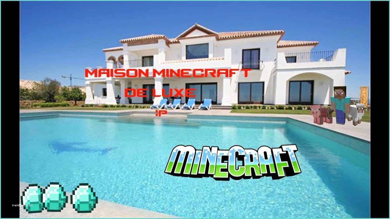 Maison Moderne De Luxe Minecraft Maison De Luxe