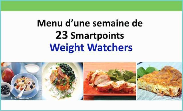 Menu Weight Watcher 2017 Menu D’une Semaine De 23 Points
