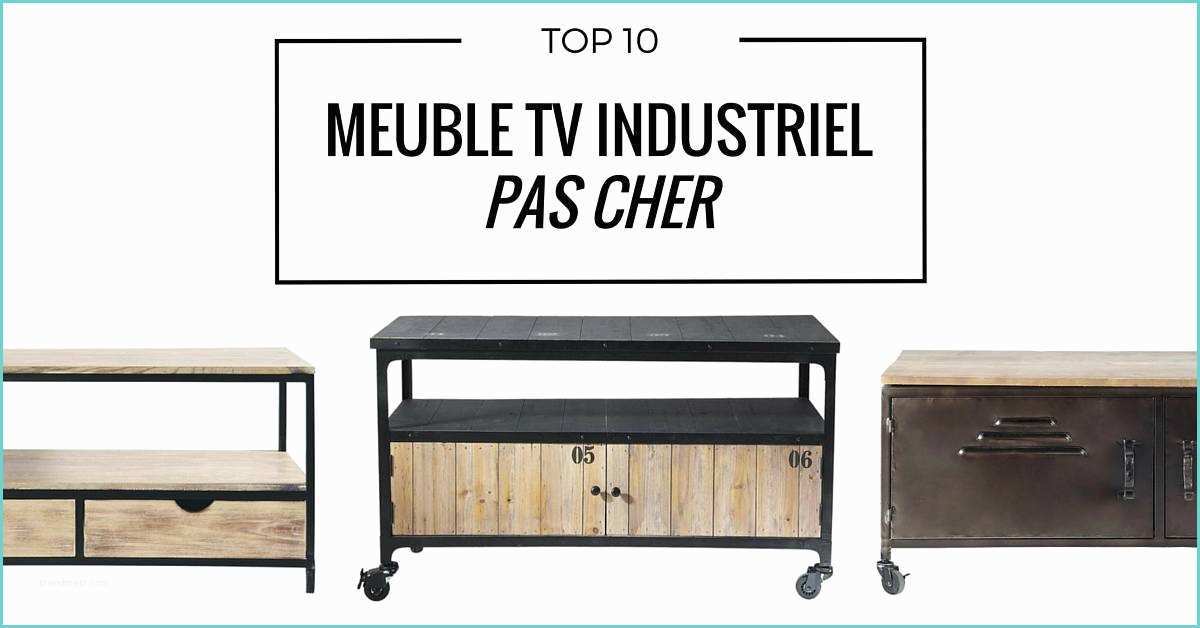 Meuble Secretaire Pas Cher Meuble Tv Industriel Pas Cher Le top10