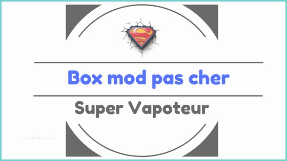 Mod Box Pas Cher Box Cigarette électronique Pas Cher Réaliser Des économies