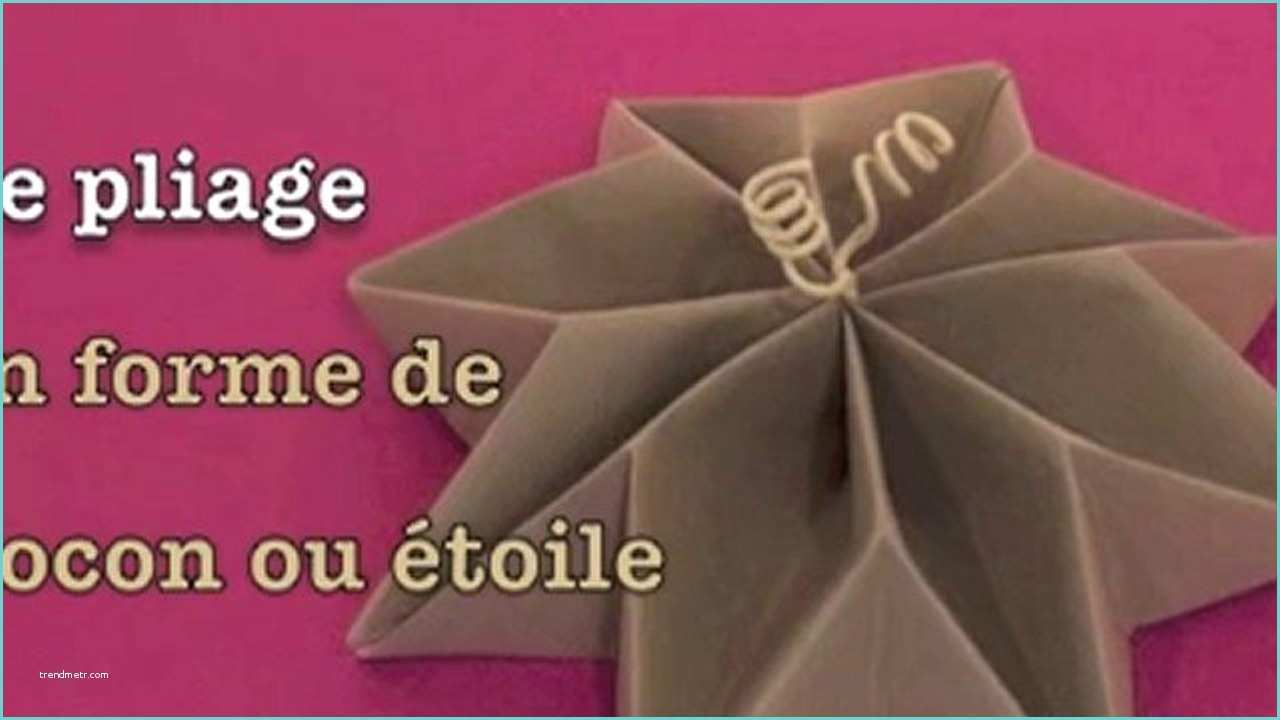 Pliage Des Serviettes En Papier Facile Pliage Papier Facile Etoile Noel Accueil Design Et Mobilier