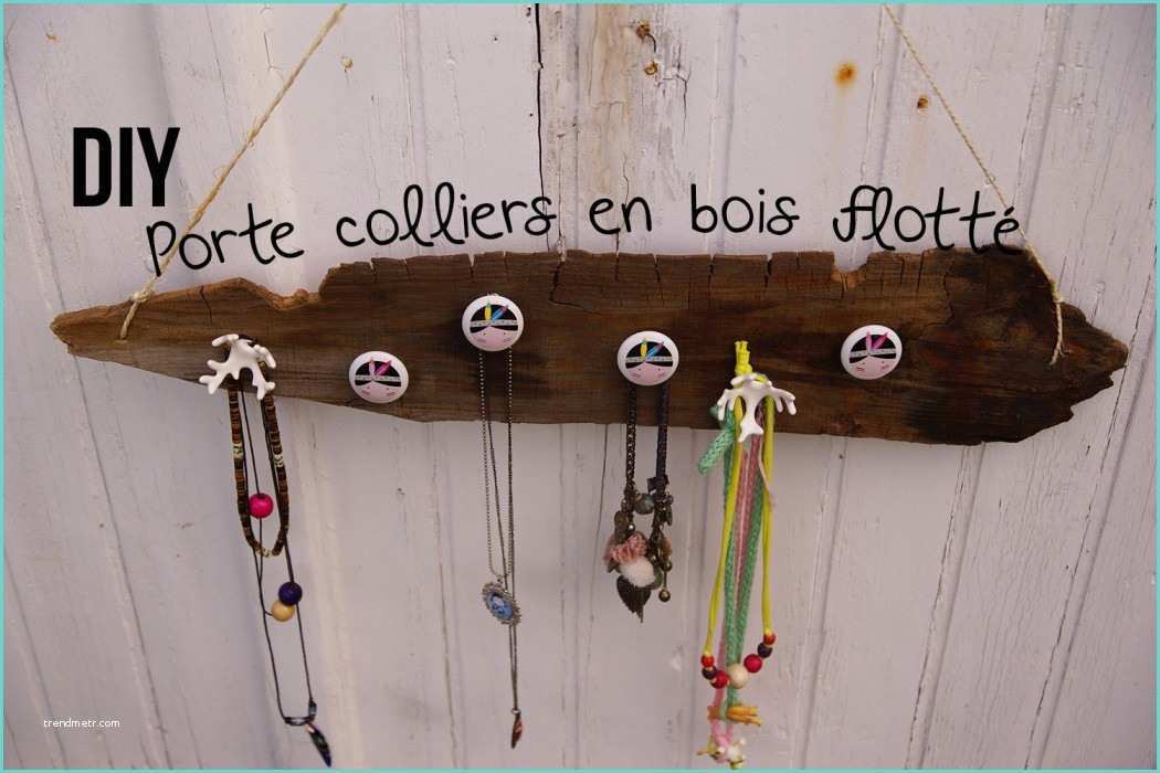 Porte Bijoux En Bois Flott by Velvet Un Porte Colliers Pour Kidimum