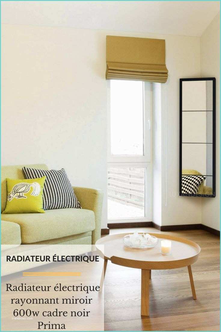 Radiateur Electrique Miroir Design 17 Meilleures Idées à Propos De Radiateur Electrique Sur