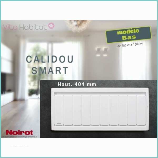 Radiateur Noirot Calidou Plus Radiateur Noirot Calidou Pro Xp Bas