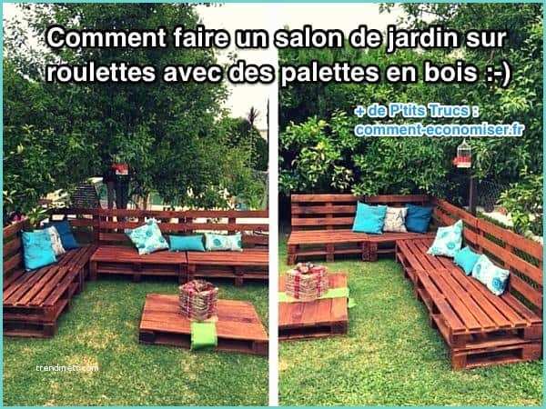 Salon Jardin Palette Bois Ment Faire Un Salon De Jardin Sur Roulettes Avec Des