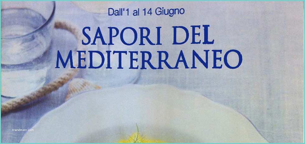 Sbircia Prezzo Volantino Esselunga Volantino Esselunga "sapori Del Mediterraneo" Dall 1 Al 14