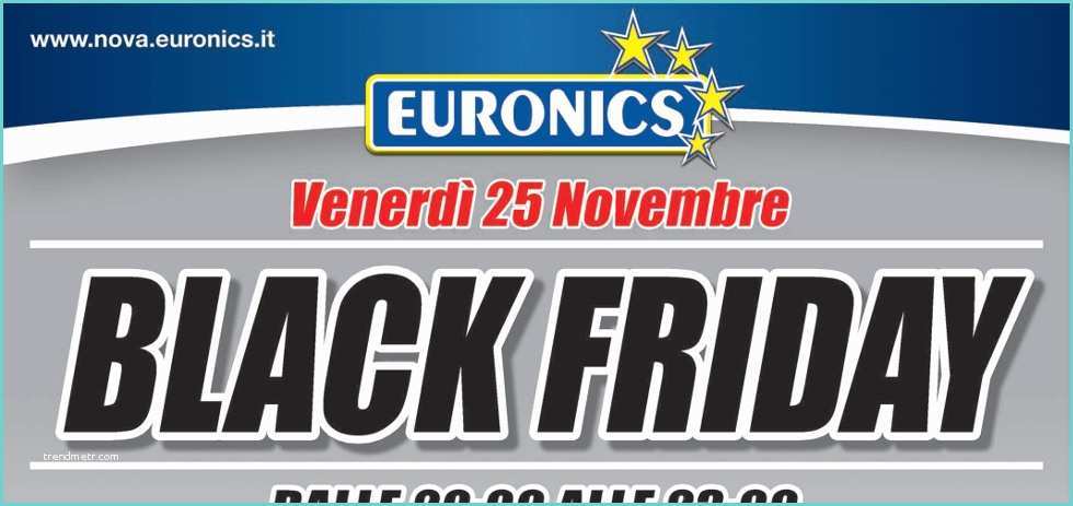 Sbircia Prezzo Volantino Esselunga Volantino Euronics "black Friday" Per Il 25 Novembre 2016